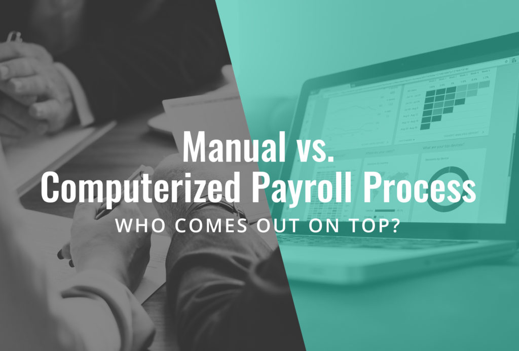 Manual versus Automated Payroll Process, Who Wins?
